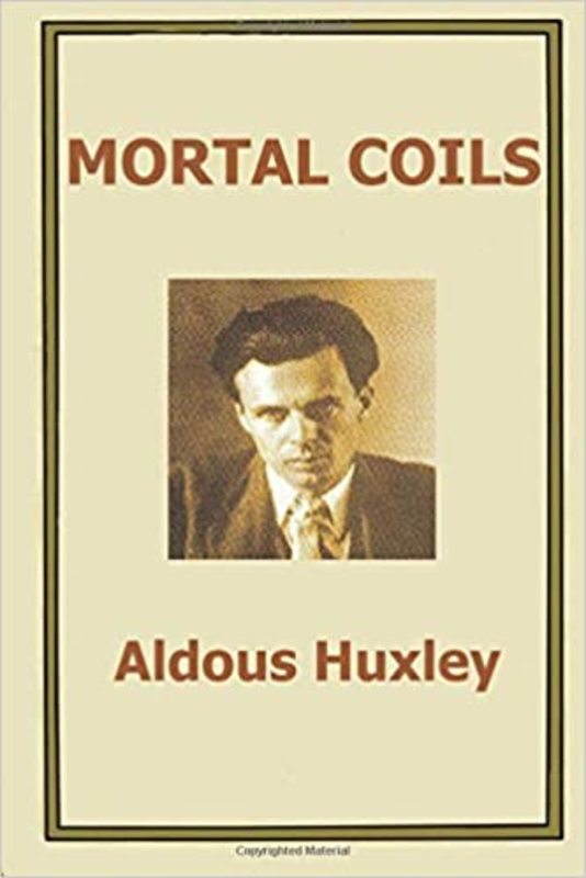 Book cover for "Mortal Coils" by Aldous Huxley