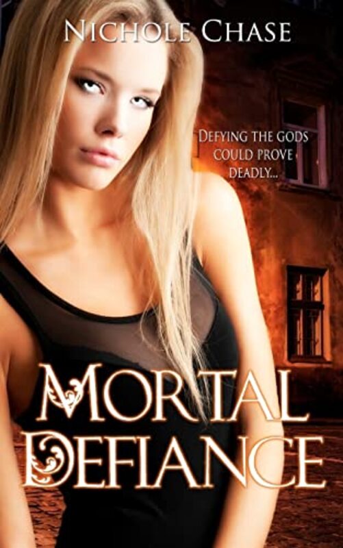 Book cover for "Mortal Defiance" by Nichole Chase