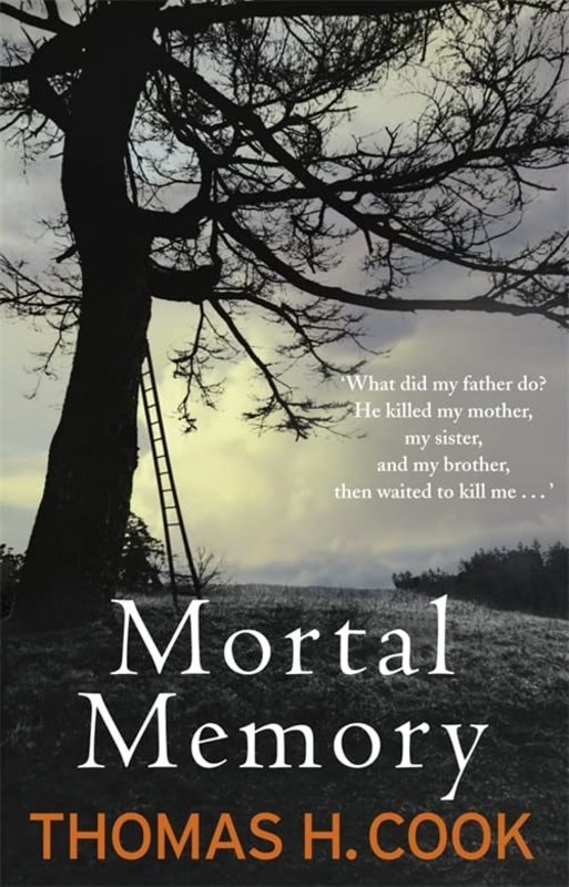 Book cover for "Mortal Memory" by Thomas H Cook