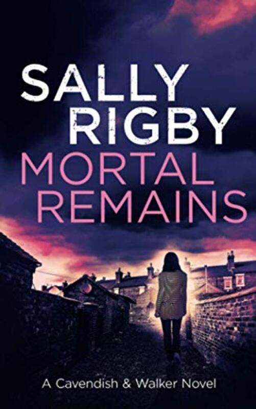 Book cover for "Mortal Remains" by Sally Rigby