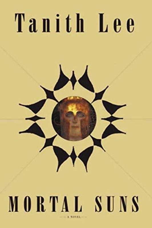 Book cover for "Mortal Suns" by Tanith Lee