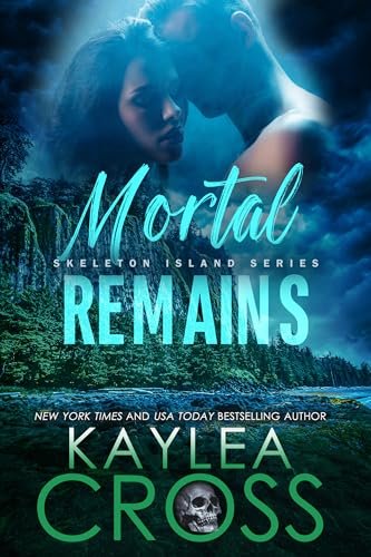 Book cover for "Mortal Remains" by Kaylea Cross