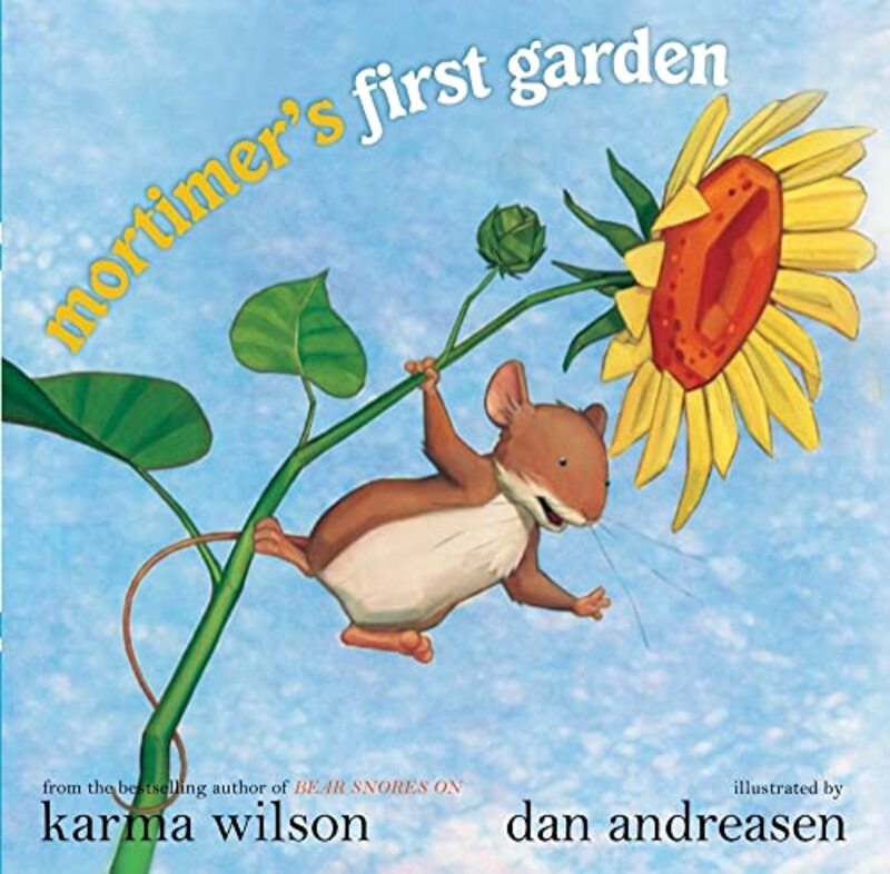 Book cover for "Mortimer's First Garden" by Karma Wilson