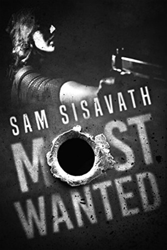 Book cover for "Most Wanted" by Sam Sisavath