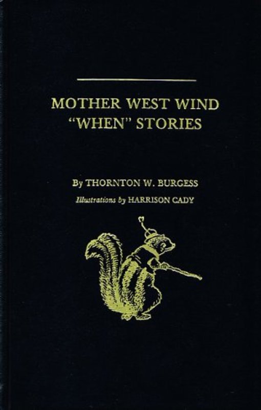 Book cover for "Mother West Wind "When" Stories" by Thornton W Burgess
