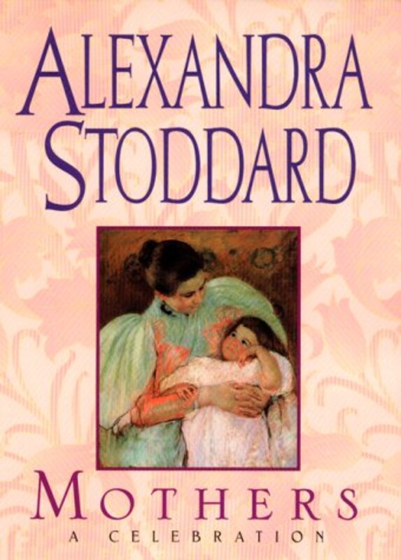 Book cover for "Mother's" by Alexandra Stoddard