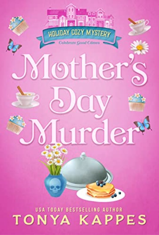 Book cover for "Mother's Day Murder" by Tonya Kappes