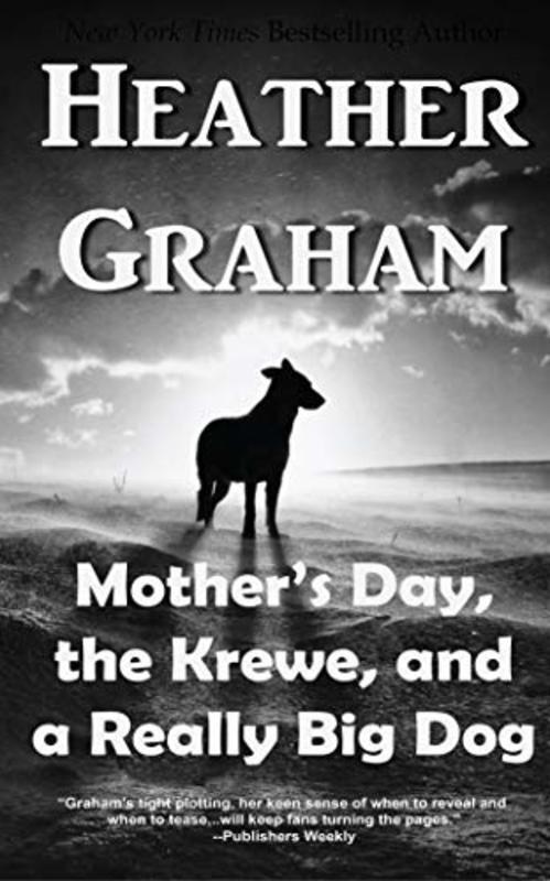 Book cover for "Mother's Day, the Krewe, and a Really Big Dog" by Heather Graham