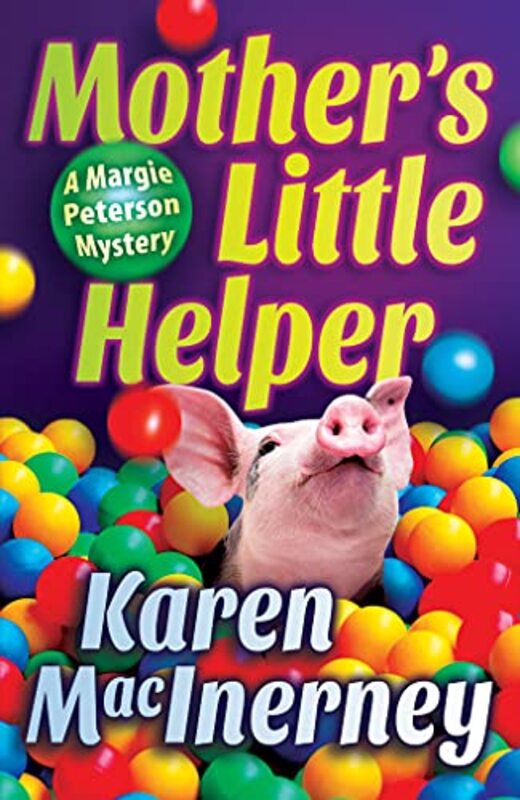 Book cover for "Mother's Little Helper" by Karen MacInerney