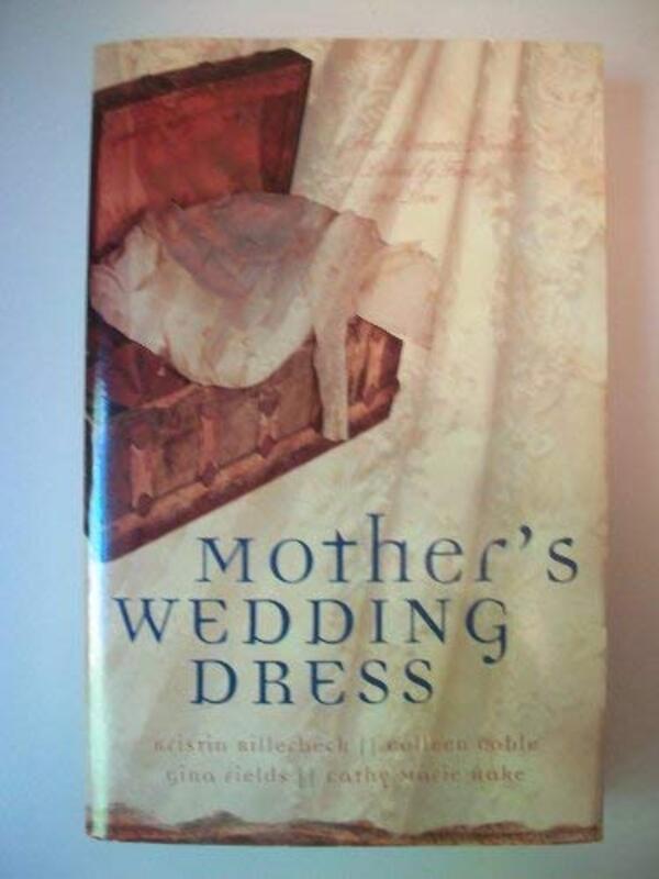 Book cover for "Mother's Wedding Dress" by Kristin Billerbeck