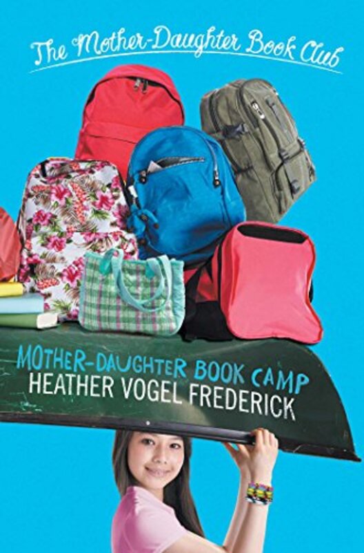 Book cover for "Mother-Daughter Book Camp" by Heather Vogel Frederick