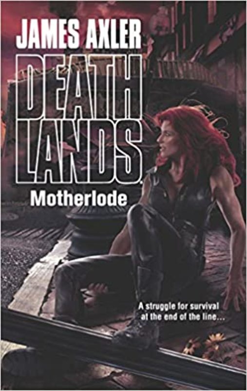 Book cover for "Motherlode" by James Axler