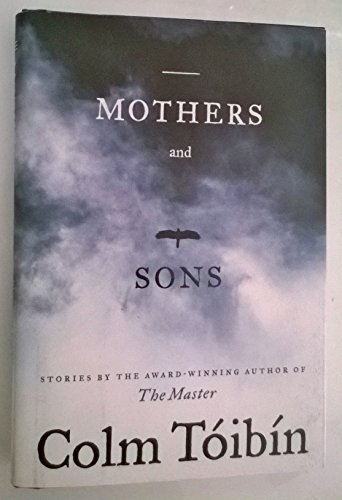 Book cover for "Mothers and Sons" by Colm Toibin