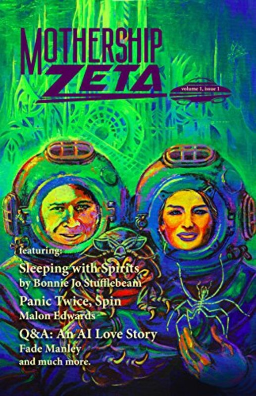 Book cover for "Mothership Zeta: Issue 1" by Sarah Gailey