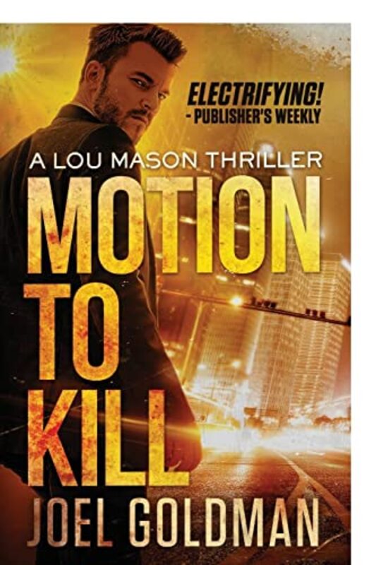 Book cover for "Motion to Kill" by Joel Goldman