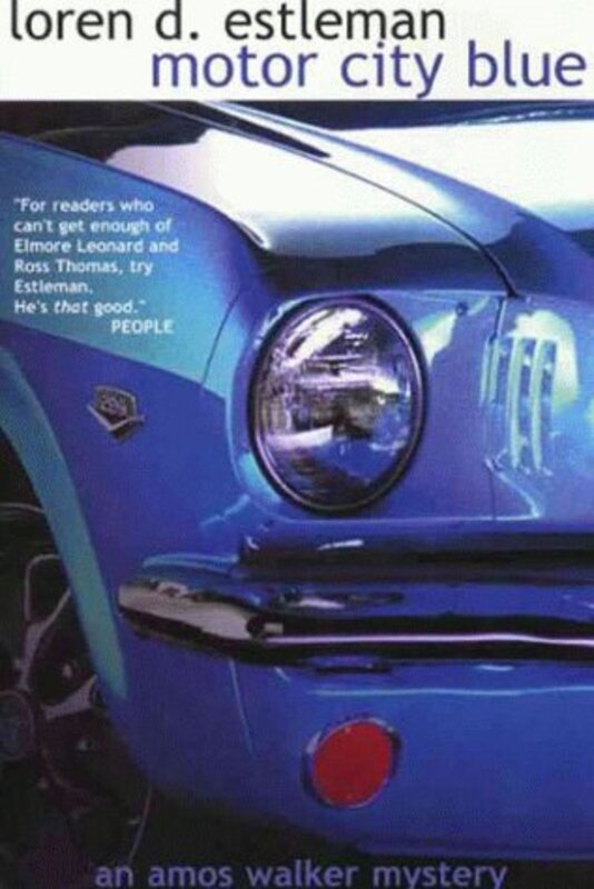 Book cover for "Motor City Blue" by Loren D Estleman