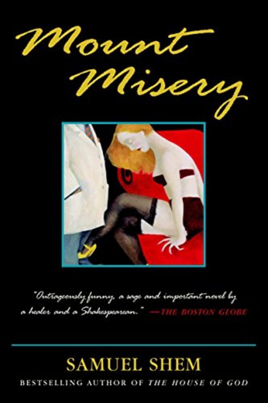 Book cover for "Mount Misery" by Samuel Shem