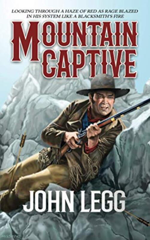 Book cover for "Mountain Captive" by John Legg