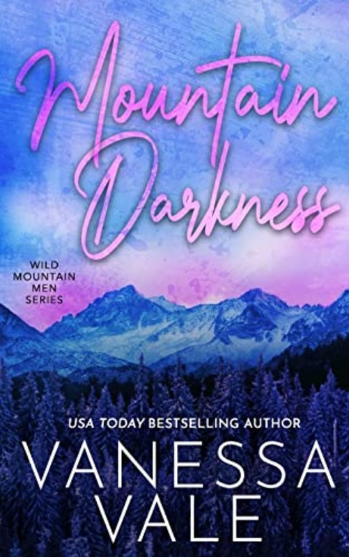 Book cover for "Mountain Darkness" by Vanessa Vale