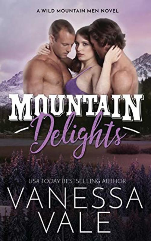 Book cover for "Mountain Delights" by Vanessa Vale