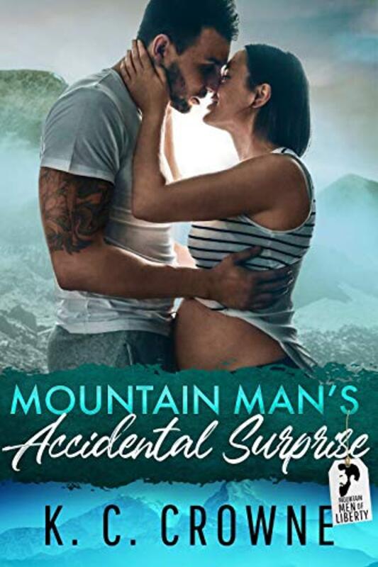 Book cover for "Mountain Man's Accidental Surprise" by KC Crowne
