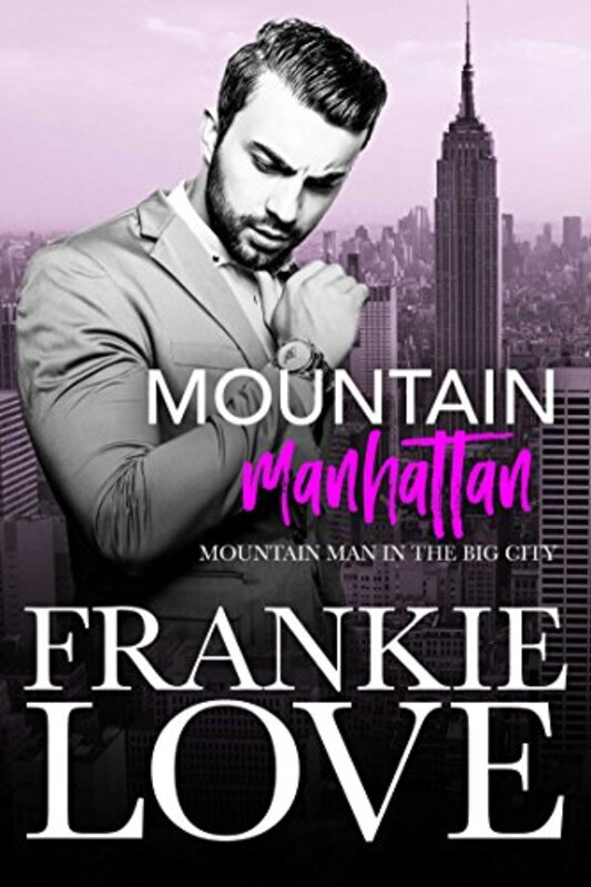 Book cover for "Mountain Manhattan" by Frankie Love