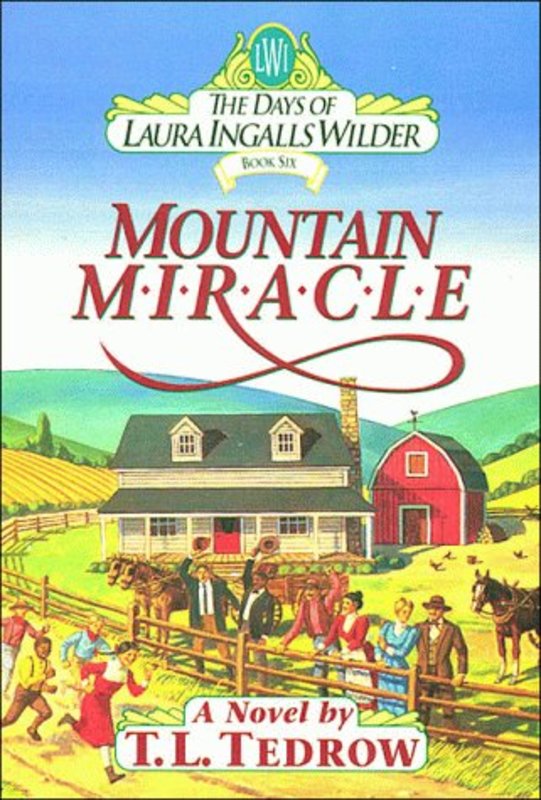 Book cover for "Mountain Miracle" by Thomas L Tedrow