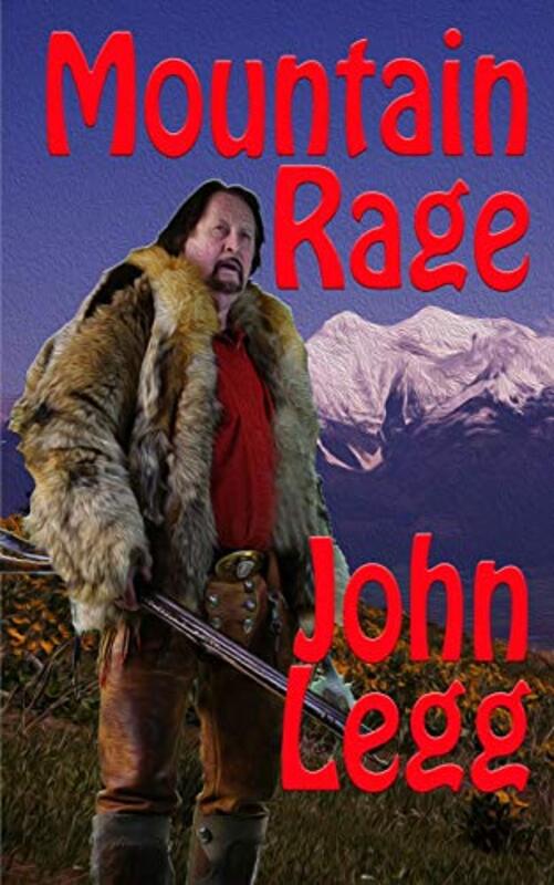 Book cover for "Mountain Rage" by John Legg