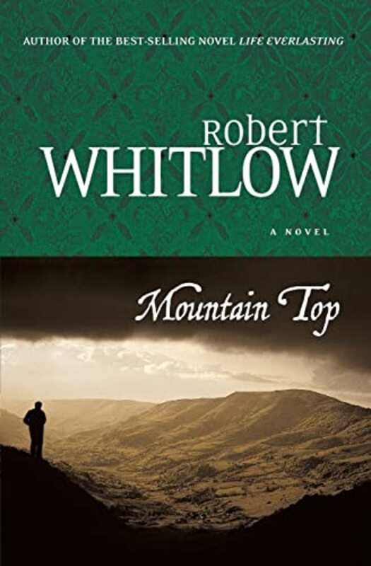 Book cover for "Mountain Top" by Robert Whitlow