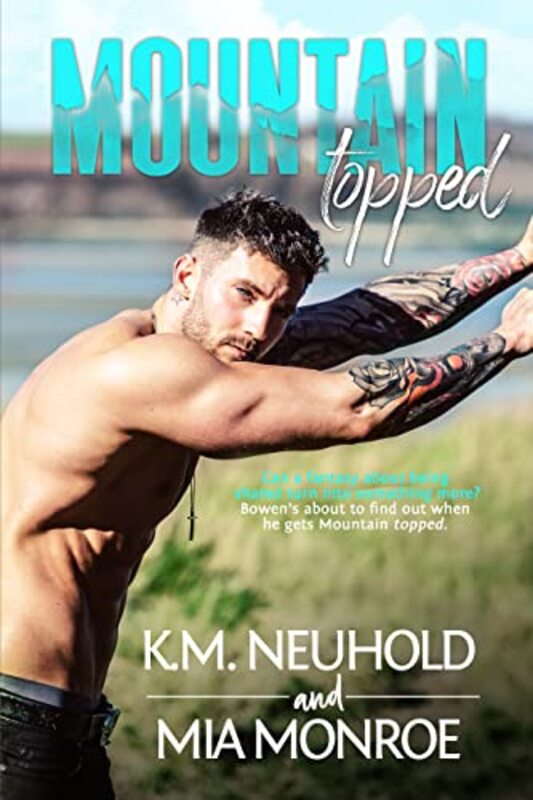 Book cover for "Mountain Topped" by KM Neuhold