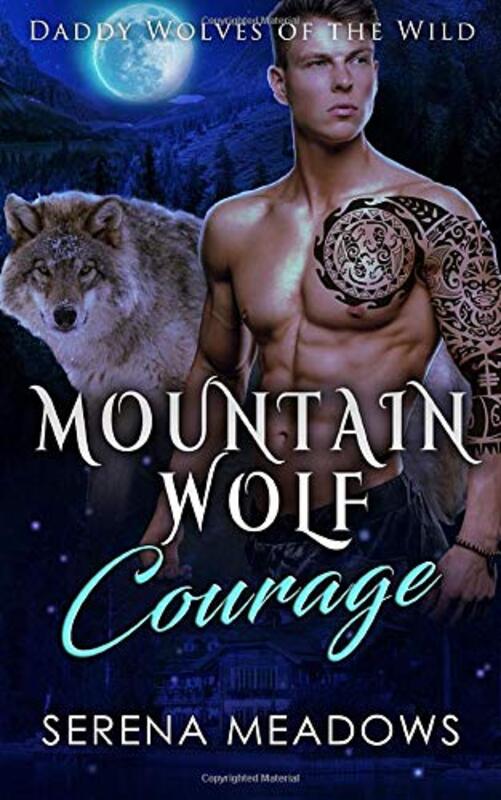 Book cover for "Mountain Wolf's Courage" by Serena Meadows