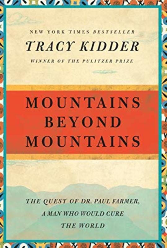 Book cover for "Mountains Beyond Mountains" by Tracy Kidder