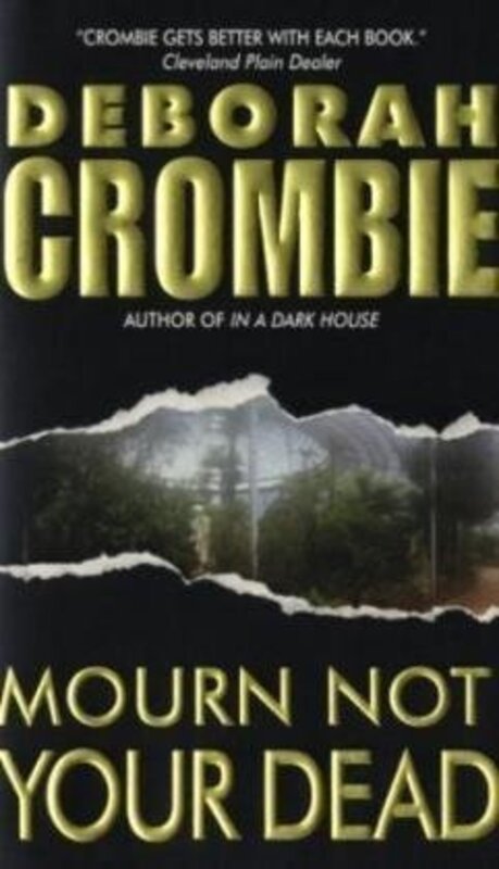 Book cover for "Mourn Not Your Dead" by Deborah Crombie