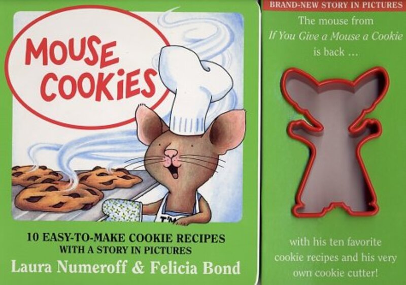 Book cover for "Mouse Cookies: 10 Easy-To-Make Cookie Recipes with a Story in Pictures" by Laura Joffe Numeroff
