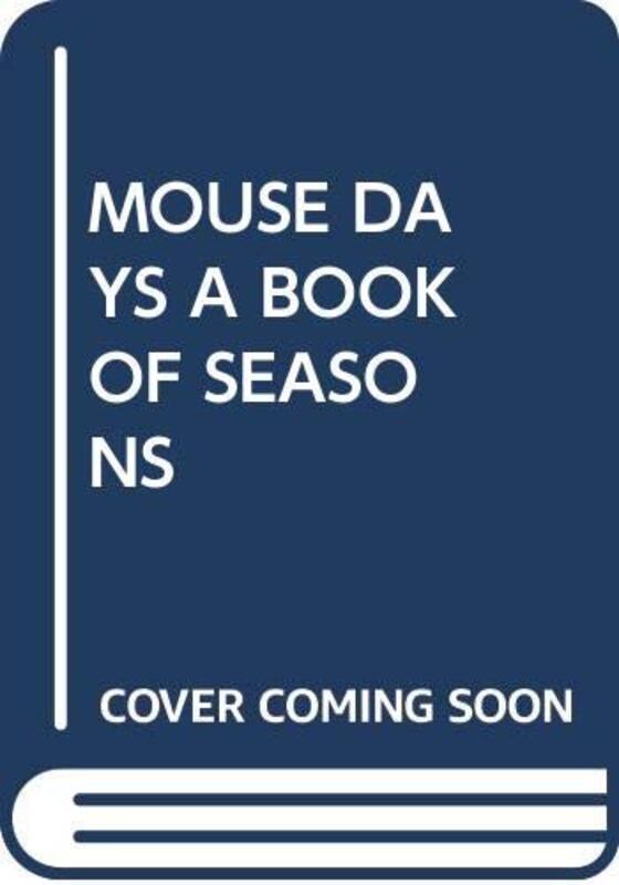 Book cover for "Mouse Days: A Book of Seasons" by Leo Lionni