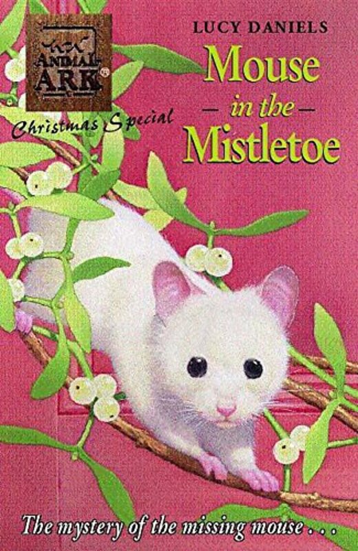 Book cover for "Mouse in the Mistletoe" by Lucy Daniels