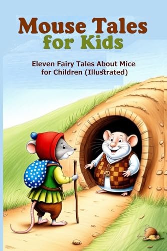 Book cover for "Mouse Tales for Kids: Eleven Fairy Tales About Mice for Children" by Thornton W Burgess