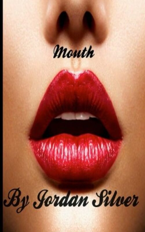 Book cover for "Mouth" by Jordan Silver