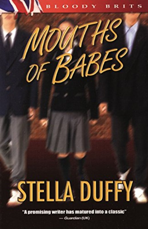 Book cover for "Mouths of Babes" by Stella Duffy
