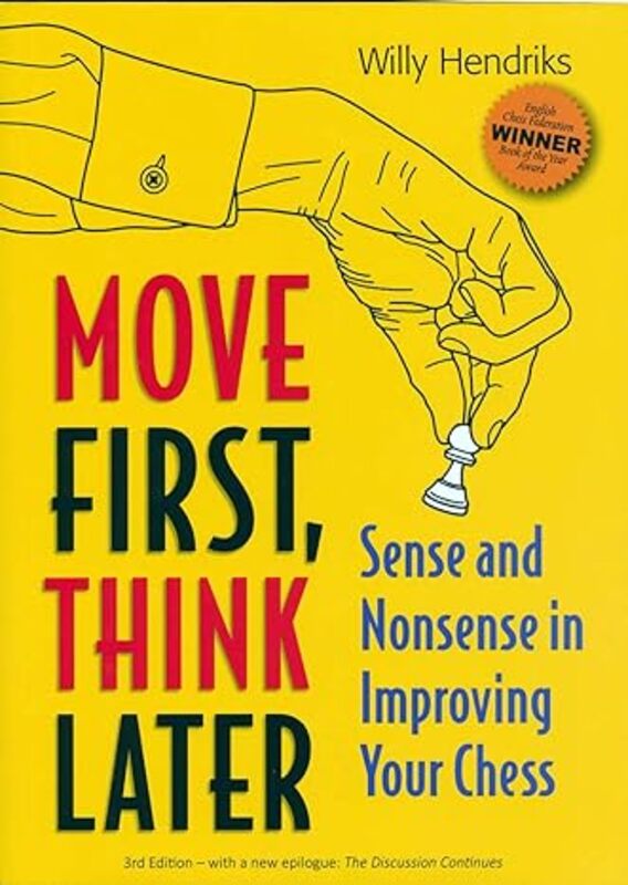 Book cover for "Move First, Think Later" by Willy Hendriks