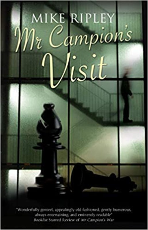 Book cover for "Mr Campion's Visit" by Mike Ripley