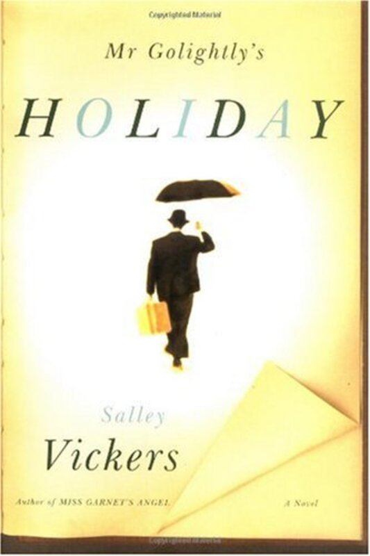 Book cover for "Mr Golightly's Holiday" by Salley Vickers