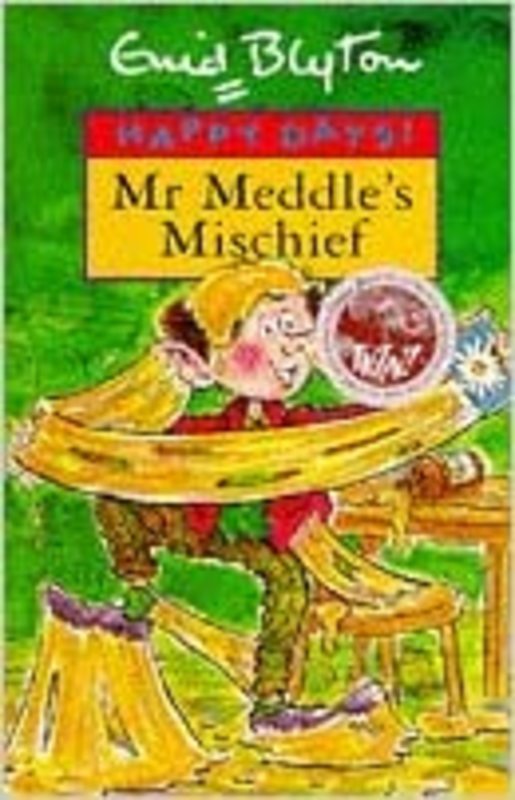 Book cover for "Mr Meddle's Mischief" by Enid Blyton