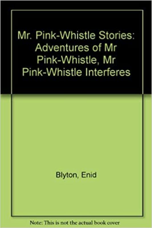 Book cover for "Mr Pink-Whistle Stories" by Enid Blyton