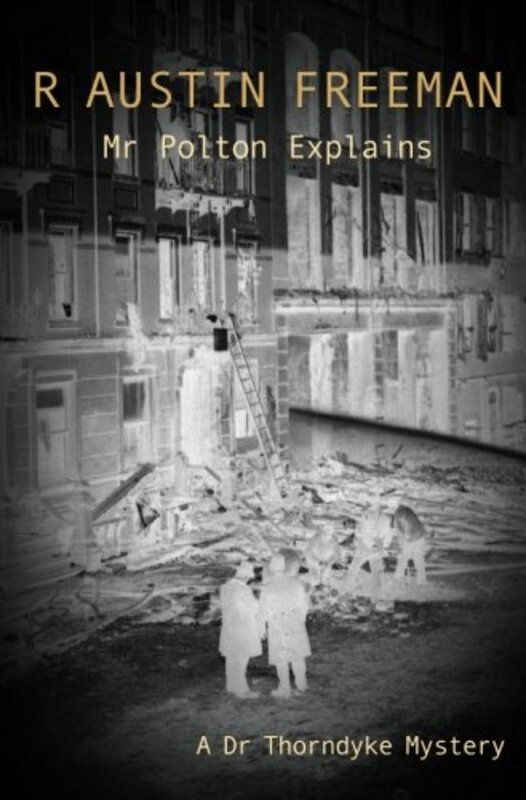Book cover for "Mr Polton Explains" by R Austin Freeman