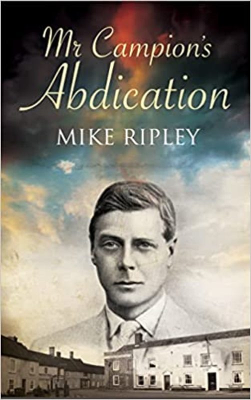 Book cover for "Mr. Campion's Abdication" by Mike Ripley