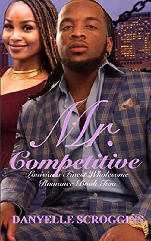Book cover for "Mr. Competitive" by Danyelle Scroggins