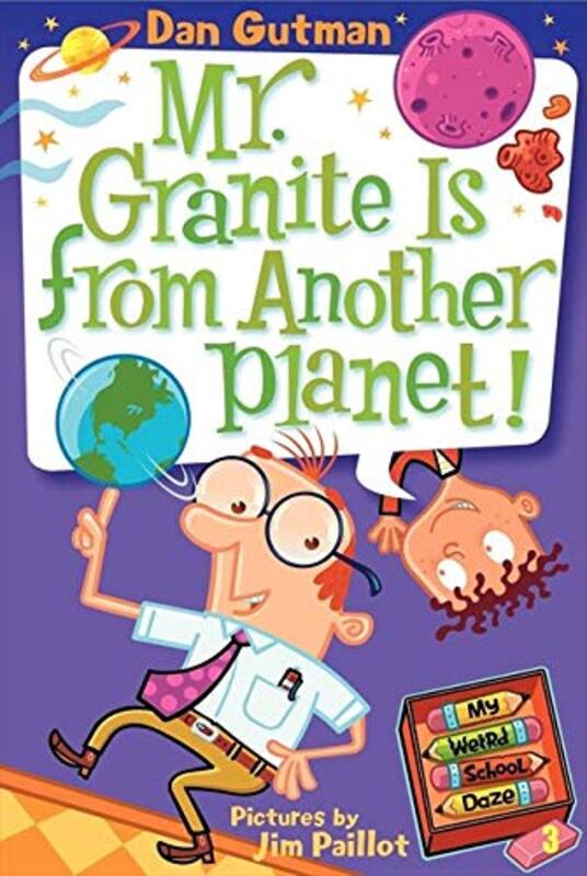 Book cover for "Mr. Granite Is from Another Planet!" by Dan Gutman