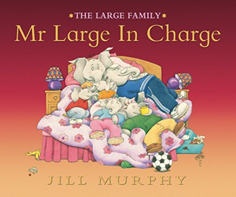 Book cover for "Mr. Large in Charge" by Jill Murphy