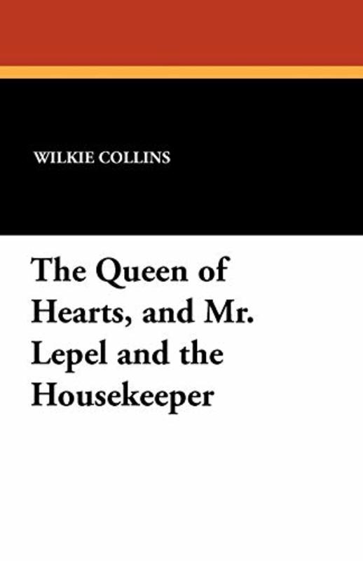 Book cover for "Mr. Lepel and the Housekeeper" by Wilkie Collins